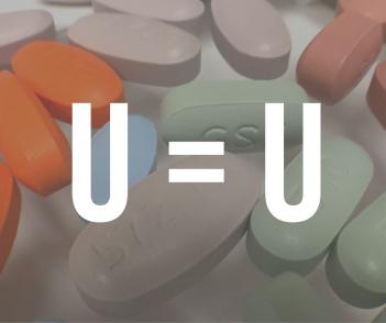 A variety of antiretroviral drugs used to treat HIV beneath the slogan “U=U.”