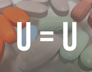 A variety of antiretroviral drugs used to treat HIV beneath the slogan “U=U.”